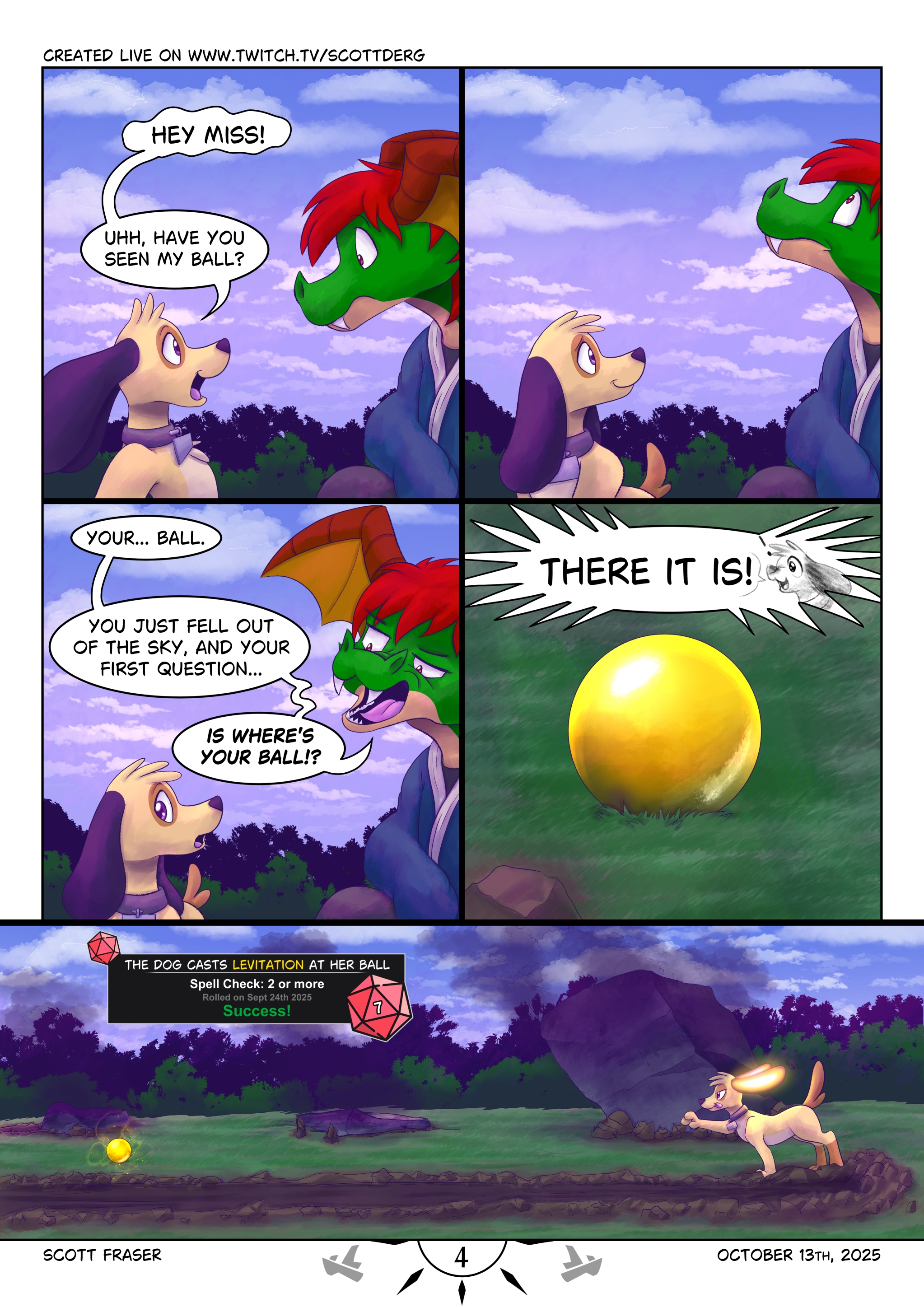 The yellow dog is fully awake talking with the green anthro dragon with red hair, a shiny yellow orb is in focus. The dog extends her reach towards the ball and her ears begin to glow a golden yellow.